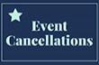 Event Cancellations