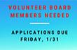 Volunteer Board Members needed