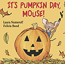 It’s Pumpkin Day, Mouse