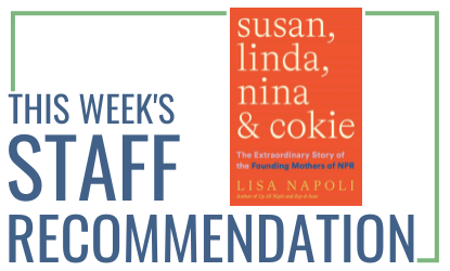 Susan, Linda, Nina & Cokie: The Extraordinary Story of the Founding Mothers of NPR by Lisa Napoli